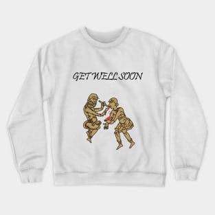 Medieval Get Well Soon 02 Crewneck Sweatshirt